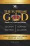 The Supreme God (Collected Edition: Books 1 to 4): Prayers to Encounter God's Supreme Identity and Authority