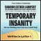 Temporary Insanity: We Are Building Our Lives on a Sand Trap - Written in Letter S:  5 Star Reviews!