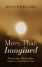 More Than Imagined