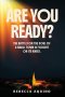 Are You Ready?: The Battle For The Soul Of a Small Town is Fought on Its Knees.