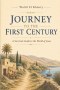 Journey to the First Century: A Survival Guide to the World of Jesus