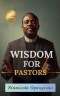 Wisdom For Pastors