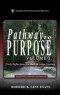 Pathway to Purpose (Volume I): Daily Reflections for the Christian Journey