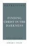 Depression: Finding Christ in the Darkness