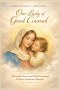 OUR LADY OF GOOD COUNSEL: A Powerful Novena and Daily Devotional for Divine Wisdom and Direction