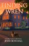 Finding Wren: A Firefighter, Running, Slow Burn, Faith Based Romance