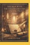 The Man with the Golden Dreams: Volume II
