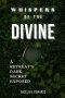 Whispers of the Divine: A Retreat's Dark Secret Exposed