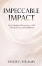 Impeccable Impact: How Kingdom Women Live a Life of Faith, Focus, and Fulfillment