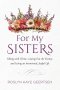 For My Sisters