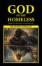 God of the Homeless: Ministry to the Least, Lost and Left-Out