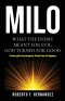 MILO: Motivate. Inspire. Love. Overcome.