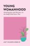 Young Womanhood