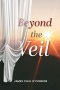 Beyond the Veil