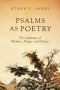 Psalms as Poetry – The Language of Wonder, Prayer, and Praise