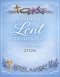 Catholic Lent Devotional for Women: Day To Day Scriptures, Prayers, Reflections & A Quiet Time With God Towards Easter