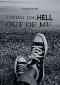 Loving The Hell Out of Me