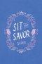 Sit and Savor Journal