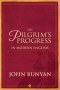 The Pilgrim's Progress in Modern English