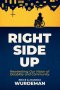 Right Side Up: Reorienting Our Vision of Disability and Community