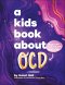 Kids Book About Ocd