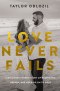 Love Never Fails