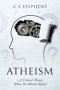 ATHEISM: A Critical Theory - What Do Atheists Know?
