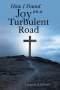 How I Found Joy on a Turbulent Road