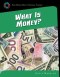 What Is Money?