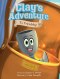 Clay´s Adventure to Friendship