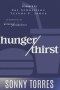 Hunger/Thirst: BE FILLED WITH YOUR GOD-PURPOSE & GOD-ASSIGNMENT