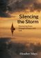 Silencing the Storm: Discovering Peace Through Intimacy with God