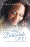 The Power of Living a Deliberate Life: Cultivating a Life of Peace and Favor