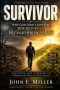 SURVIVOR: Why God Didn't Save You Just to Survive-He Called You to Thrive