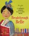 Breakthrough Belle