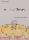 All the Cheese