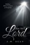 Here Am I, Lord: Building a Biblical Foundation for Discipleship