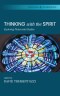 Thinking with the Spirit: Exploring Pentecostal Studies