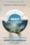 The Way of Becoming: 12 Practices For A Thriving Soul