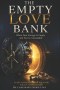 The Empty Love Bank : When Your Storage is Empty and You're Unavailable