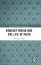 Handley Moule And The Life Of Faith