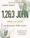 1,2&3 John: Dwell in Light (Large Print)