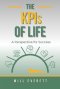 The KPIs of Life: A Perspective for Success