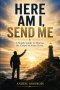 Here Am I, Send Me