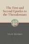 The First and Second Epistles to the Thessalonians