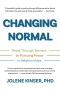 Changing Normal: Break Through Barriers to Pursuing Peace in Relationships