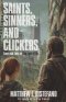 Saints, Sinners, and Clickers