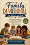 Family Devotional For Parents and Kids: A Practical Guide to Weave God's Love, Kindness, and Gratitude into 5-Minute Daily Routines - With 75+ Practic