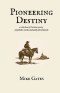Pioneering Destiny: a collection of Christian poetry, prophetic words and daily devotionals
