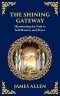 The Shining Gateway: Illuminating the Path to Self-Mastery and Peace